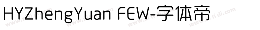 HYZhengYuan FEW字体转换